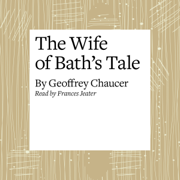 The Canterbury Tales: The Wife of Bath's Tale (Modern Verse Translation) (Unabridged)