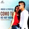 Como Tú No Hay Nadie - Anggie & Stratega lyrics