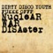 Bomb Disaster - Dirty Disco Youth & Fukkk Offf lyrics