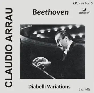 Beethoven, L.: Diabelli Variations by Claudio Arrau album reviews, ratings, credits