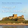 Songs of Northumbria II album lyrics, reviews, download