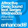 Attention (Original Vocal Mix) [feat. Sergey Wednesday] song lyrics