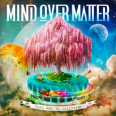 Mind Over Matter - What they Say