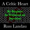 A Celtic Heart - Russ Landau lyrics