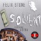 Solvent (feat. Astra) - Felix Stone lyrics