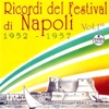 Ricordi del Festival di Napoli, vol. 1 (1952 - 1957)