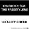 Reality Check (Explicit) - Tenorfly lyrics