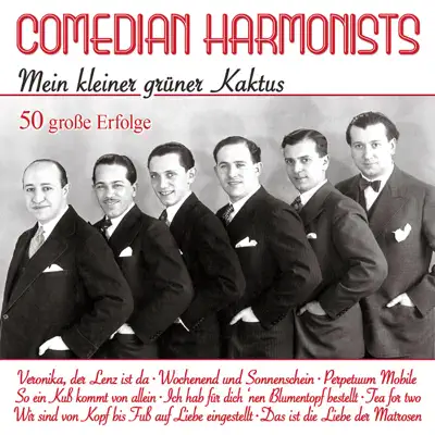 Mein kleiner grüner Kaktus - 50 große Erfolge - Comedian Harmonists