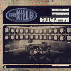 Guilty - Single - Gravity Kills Guilty - Single - Gravity Kills