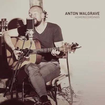 Homerecordings - Anton Walgrave Homerecordings - Anton Walgrave