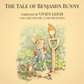 The Tale of Benjamin Bunny - Vivien Leigh, Cyril Ornadel and His Orchestra, Susan Denny, Jerry Verno, Barbara Brown, Betty Woolfe & John Boxer