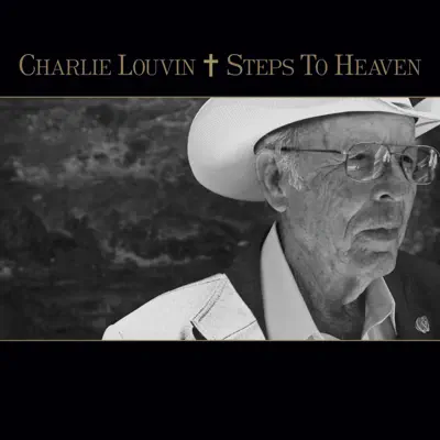 Steps To Heaven - Charlie Louvin Steps To Heaven - Charlie Louvin