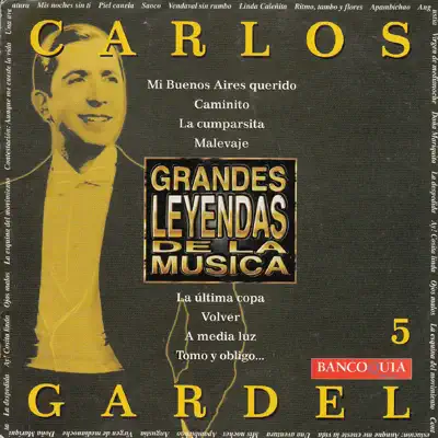 Grandes Leyendas de la Música - Carlos Gardel