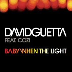 Baby When the Light (UK Mix) (feat. Cozi) - Single - David Guetta