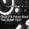 The Bump Test - Oscar P & Patron Black lyrics