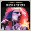 Classic Masters: Missing Persons, 2002