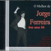 O Melhor de Jorge Ferreira Dos Anos 80