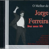 Jorge Ferreira - O Meu Primeiro Amor