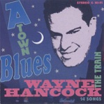 Wayne Hancock - California Blues