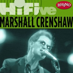 Rhino Hi-Five: Marshall Crenshaw - EP