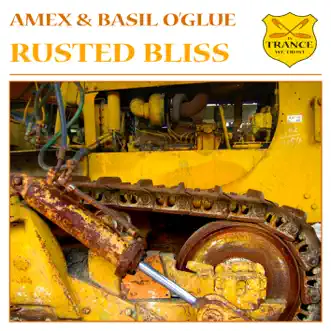 Rusted Bliss - EP by AMEX & Basil O'Glue album reviews, ratings, credits