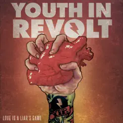 Love Is a Liar's Game - EP - Youth In Revolt Love Is a Liar's Game - EP - Youth In Revolt