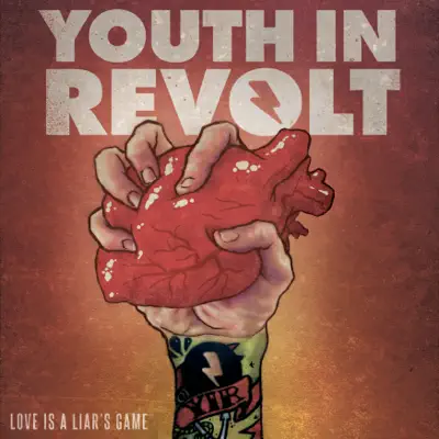 Love Is a Liar's Game - EP - Youth In Revolt