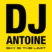 Sky Is the Limit (DJ Antoine vs. Mad Mark) artwork