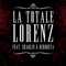 La totale (feat. Shaolin & Debrouya) - Lorenz lyrics