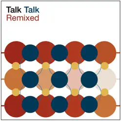 Remixed - Talk Talk