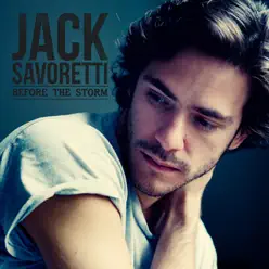 Before the Storm - Jack Savoretti