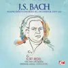 J.S. Bach: Harpsichord Concerto No. 1 in D Minor, BWV 1052 (Remastered) - Single album lyrics, reviews, download