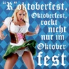 "R"oktoberfest - Oktoberfest, rockt nicht nur im Oktober fest