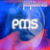 Pms - Single album lyrics, reviews, download