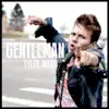 Gentleman - Single album lyrics, reviews, download