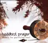 Buddhist Prayer - Chants for Purifying Soul album lyrics, reviews, download