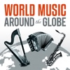 World Music Around the Globe, 2012