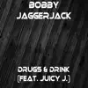 Drugs & Drink (feat. Juicy J.) - Single album lyrics, reviews, download