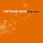 The House Jacks - Jack It Up