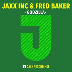 Godzilla - Single by Jaxx Inc. & Fred Baker album reviews, ratings, credits