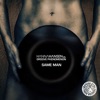 Same Man (Remixes) [Hanna Hansen vs. Groove Phenomenon] - EP