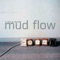 Chemicals - Mud Flow lyrics