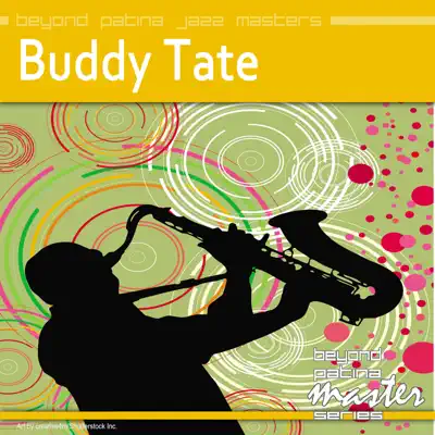 Beyond Patina Jazz Masters: Buddy Tate - Buddy Tate