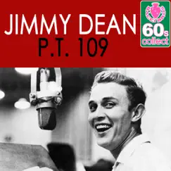 P.T. 109 (Remastered) - Single by Jimmy Dean album reviews, ratings, credits