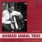 Ahmad Jamal Trio - Perfidia