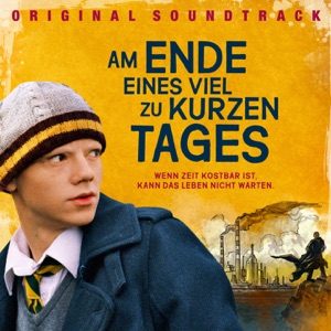 Am Ende eines viel zu kurzen Tages (Original Soundtrack)