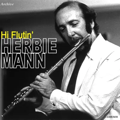 Hi Flutin' - Herbie Mann