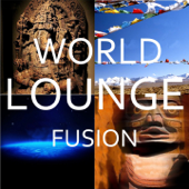 World Lounge Fusion - Various Artists