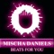 Beats for You (Original Mix) - Mischa Daniels & Tara McDonald lyrics