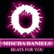 Beats for You (Superstringz Remix) - Mischa Daniels & Tara McDonald lyrics